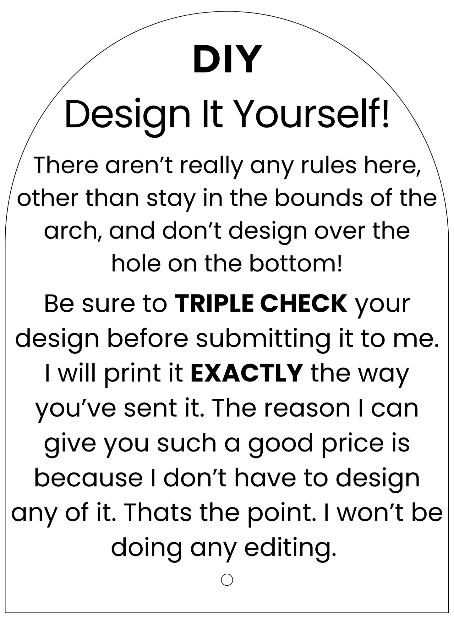 DIY- Design it Yourself Uv Printed Sign