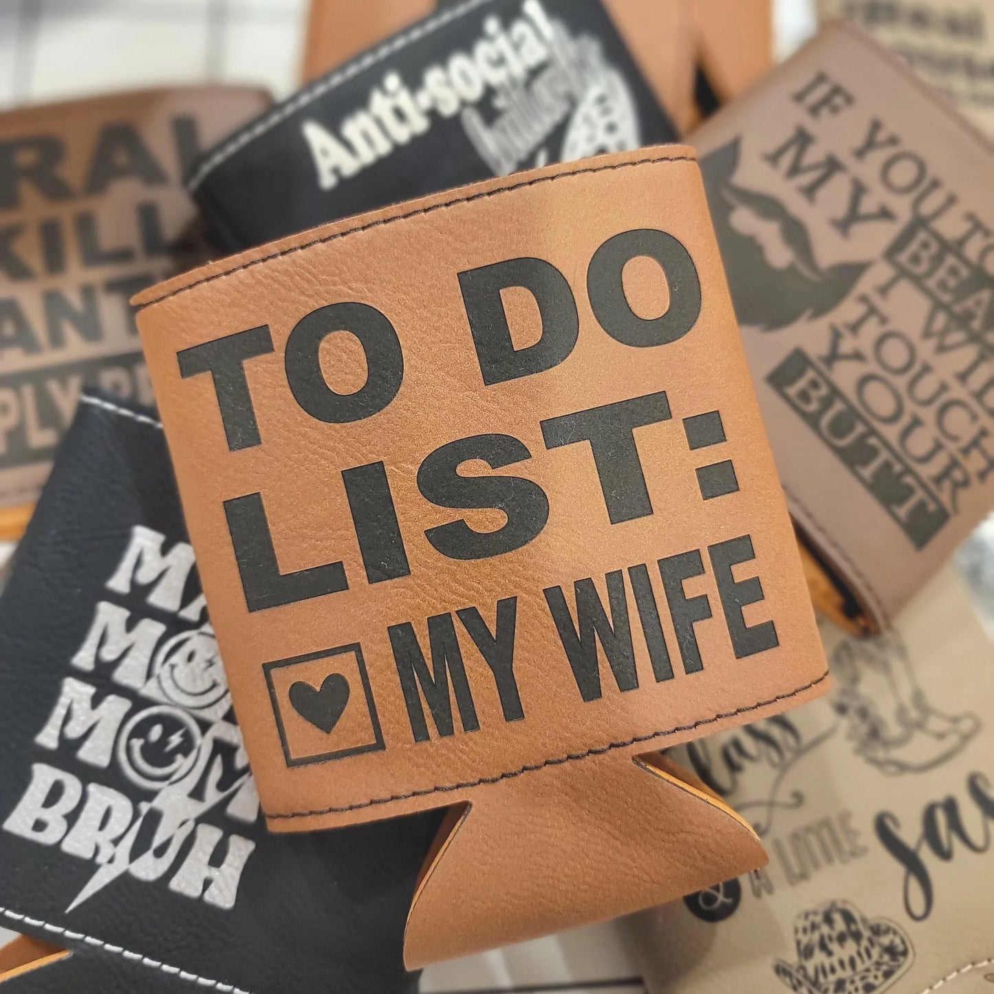 Funny custom leather drink sleeve with 'To Do List: My Wife' engraving, novelty gift idea