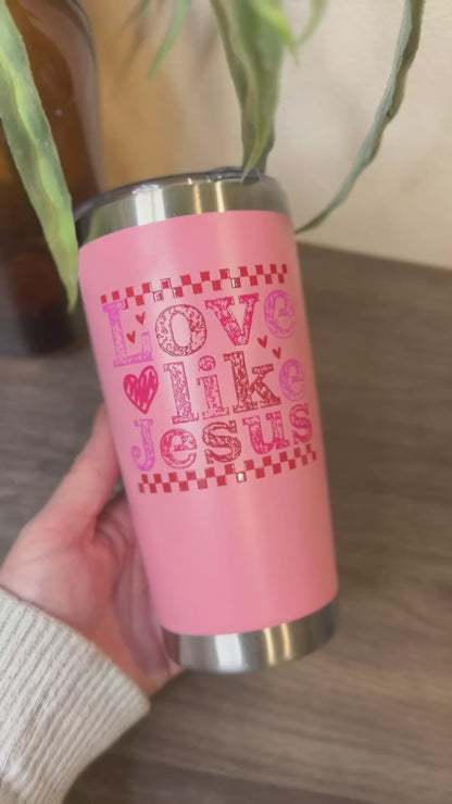 Love Like Jesus 20oz Tumbler